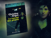 Christine Angot, Les march� des amants