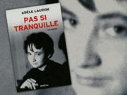 Ad�le Lauzon, pas si tranquille