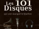 Les 101 disques qui ont marqu� le Qu�bec