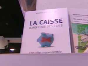 <i>La Caisse dans tous ses états</i>, le livre censuré de Mario Pelletier