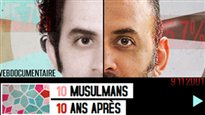 10 musulmans, 10 ans après le 11 septembre
