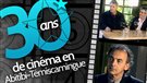 30 ans de cinéma en Abitibi-Témiscamingue