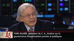 L'entrevue avec Yvan Allaire, professeur à l'UQAM et ancien membre du conseil d'administration de la Caisse de dépôt et et placement et cofondateur de la firme Sécor