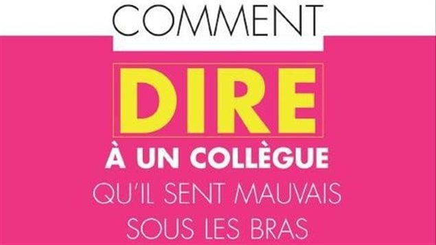 La couverture du livre Comment dire � un coll�gue qu'il sent mauvais sous les bras