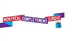 Montr�al compl�tement cirque
