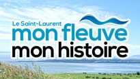Explorez les différents visages du fleuve Saint-Laurent