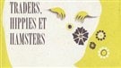 <em>Traders, hippies et hamsters</em>, ou la vie après la commune