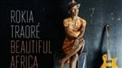 Rokia Traoré : Beautiful Africa
