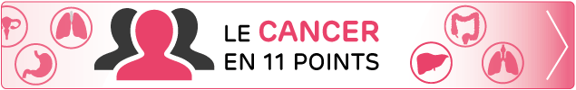 Le cancer en 11 points