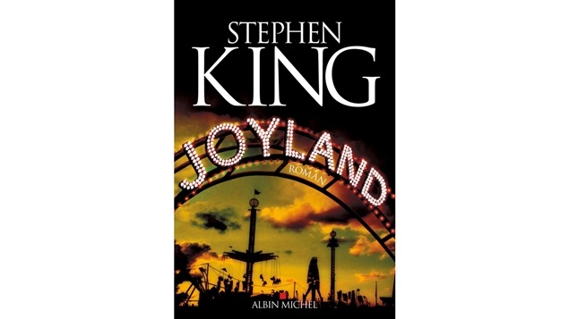 La couverture de <i>Joyland</i>, de Stephen King, publié aux éditions Albin Michel. La couverture de <i>Joyland</i>, de Stephen King, publié aux éditions Albin Michel.