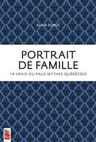 Portrait de famille, 14 vrais ou faux mythes québécois