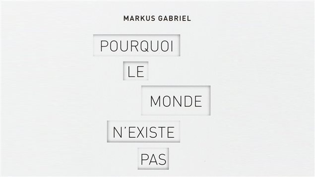 Couverture du livre <em>Pourquoi le monde n'existe pas</em>, de Markus Gabriel, éditions JC Lattès, 2014 Couverture du livre <em>Pourquoi le monde n'existe pas</em>, de Markus Gabriel, éditions JC Lattès, 2014
