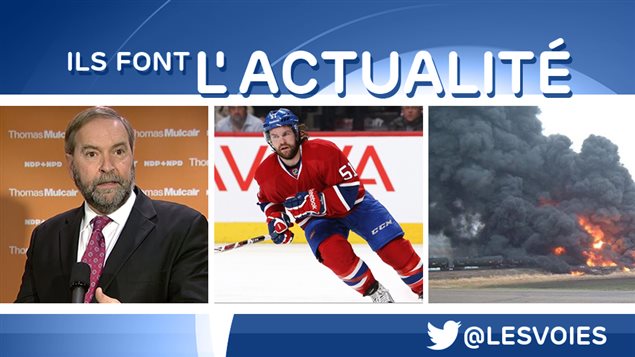 Thomas Mulcair, David Desharnais et le déraillement au Dakota du nord Thomas Mulcair, David Desharnais et le déraillement au Dakota du nord