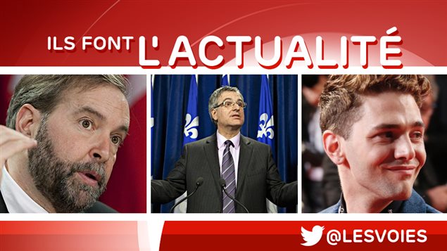 Thomas Mulcair, Jean-Marc Fournier et Xavier Dolan Thomas Mulcair, Jean-Marc Fournier et Xavier Dolan