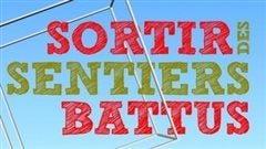 Le thème du 83e congrès de l'ACFAS « Sortir des sentiers battus. » Le thème du 83e congrès de l'ACFAS « Sortir des sentiers battus. »