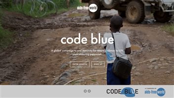 Code Blue calls itself “a global campaign to end immunity for sexual violence by UN peacekeeping personnel.” It was launched by AIDS-Free World, an organization co-directed by Canadian Stephen Lewis.