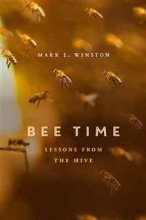 Bee Time, by Mark Winston, winner of Governor-General's award for non-fiction