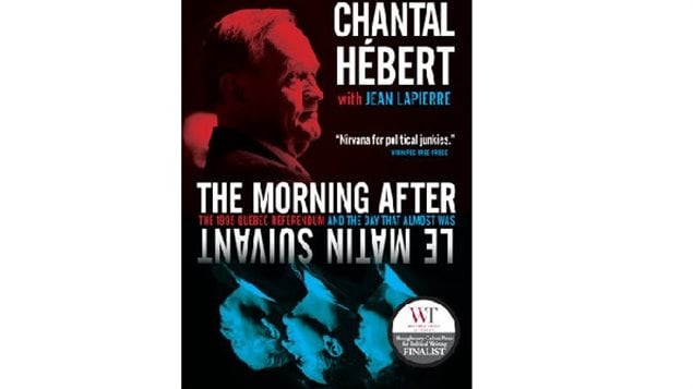 In her book, journalist Chantal Hebert spoke to most of the players in the 1995 referendum showing how both sides had no real plan for what would happen should the