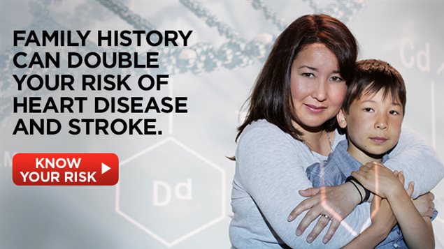 Campaign posters urge Canadians with a family history of heart attack or stroke to see a doctor about it.