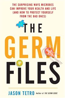 Microbiologist Jason Tetro says after reading his book people who are afraid of germs will be on the road to loving them.