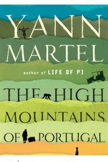 Yann Martel’s latest work, *The High Mountains of Portugal