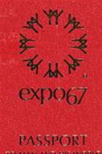 One of the unique features of Expo 67 was a passport that visitors could get stamped to show the various national pavillionis and events they attended at the fair