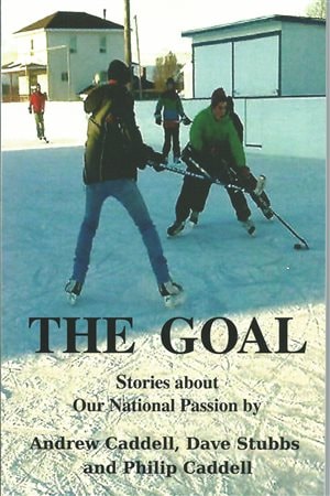 The Goal is a collection of quintessentially Canadian stories.