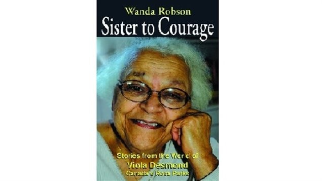 Viola’s younger sister, Wanda wrote this book about her. Sister to Courage: Stories from the world of Viola Desmond, Canada’s Rosa Parks