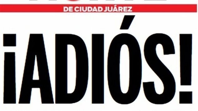 Detalle de la primera plana del periódico Norte de Ciudad Juárez, anunciando el cierre de sus ediciones para evitar mayores muertes de periodistas.