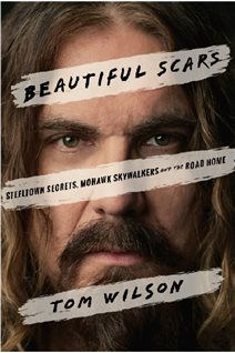 Beautiful Scars: Steeltown Secrets, Mohawk Skywalkers, and the Road Home