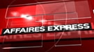 Affaires express Affaires express