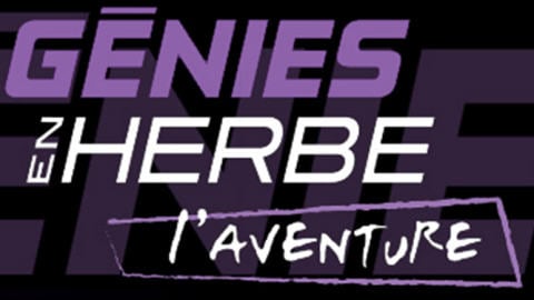Logo de la nouvelle émission Génies en herbe : l'aventure