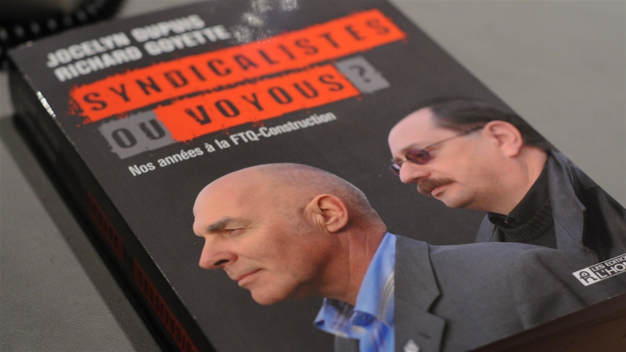 La couverture du livre de Jocelyn Dupuis et Richard Goyette « Syndicalistes ou voyous? »