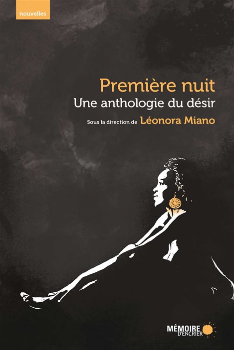 La couverture de « Première nuit, une anthologie du désir », sous la direction de Léonora Miano.