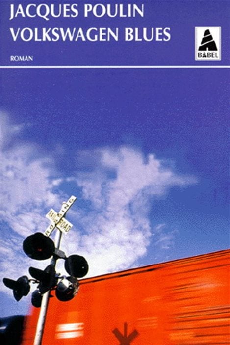 La couverture de « Volkswagen Blues » de Jacques Poulin.