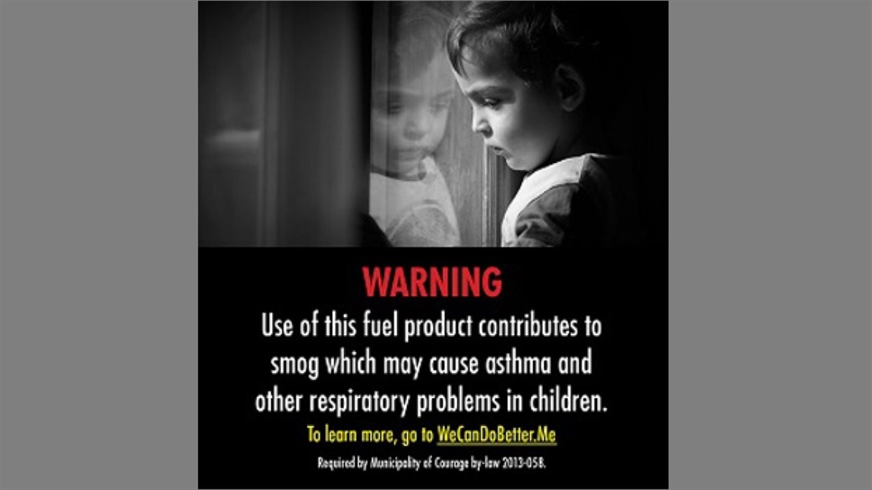 « L'utilisation de ce carburant contribue au smog qui peut causer des problèmes respiratoires chez les enfants. »