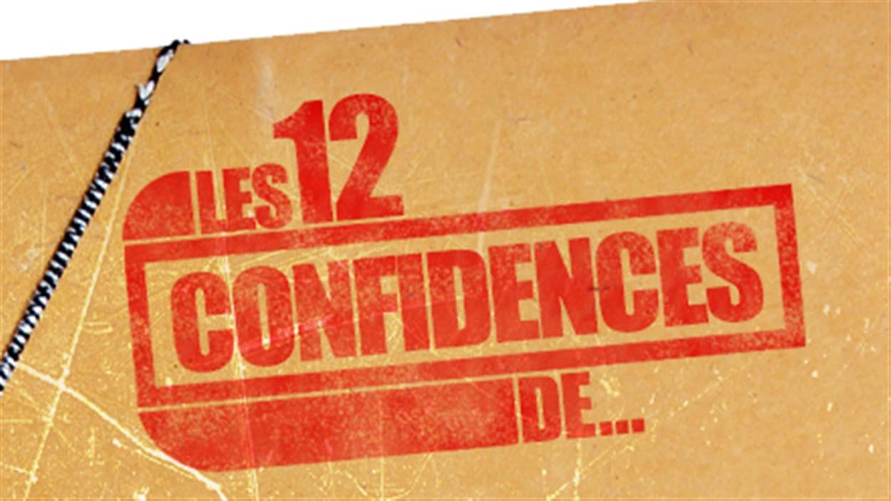 Les 12 confidences de...