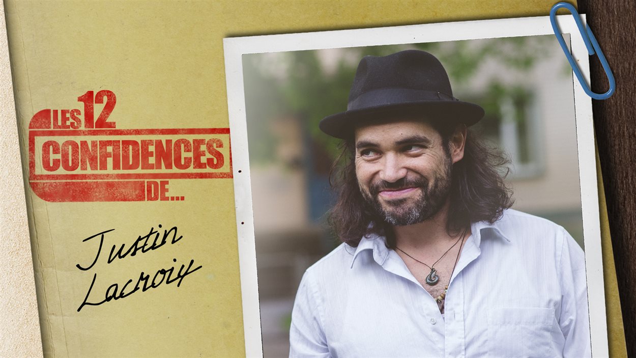 Les 12 confidences de Justin Lacroix