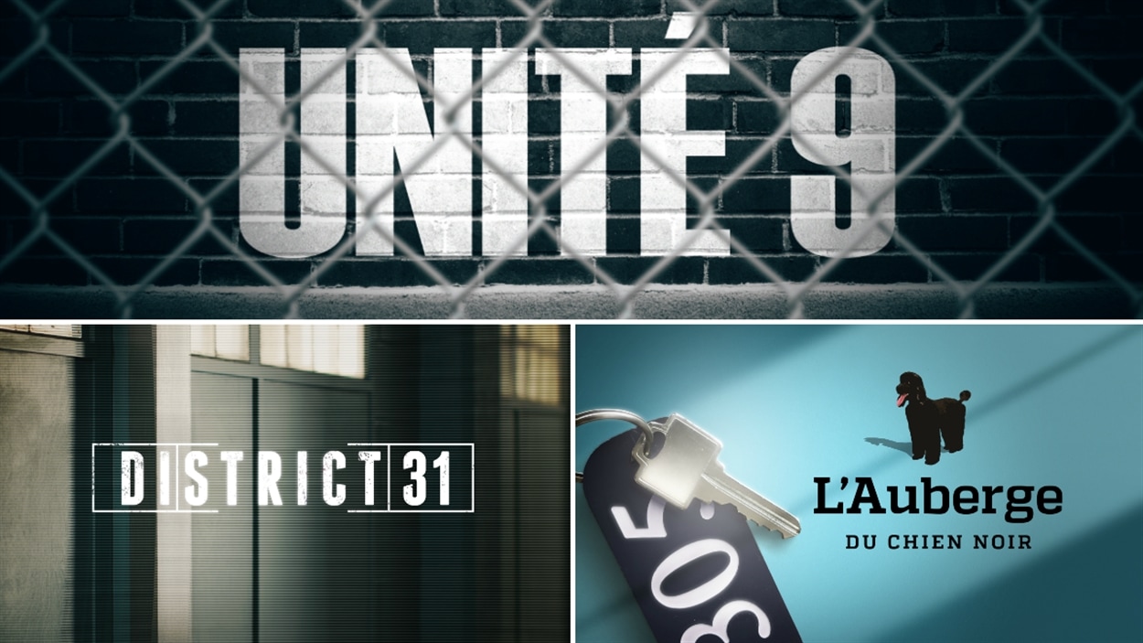 Des émissions de Radio-Canada : « Unité 9 », « District 31 » et « L'auberge du chien noir »